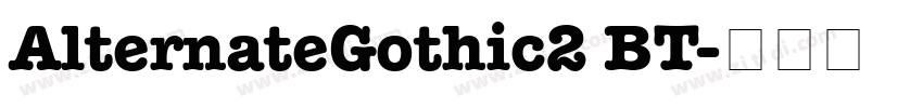 AlternateGothic2 BT字体转换